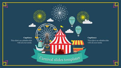  This animated Google slides carnival template will engage with the audience throughout and will effectively communicate your ideas and data. This carnival slide includes ten awesome slides that are perfect for any business purpose. If you want to make your next presentation outstanding, browse our Free Animated Templates library. 